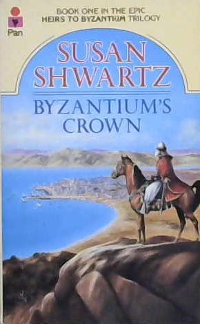 Byzantium's Crown | 9999903169437 | Susan Shwartz