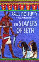 The Slayers of Seth | 9999903264651 | Paul Doherty