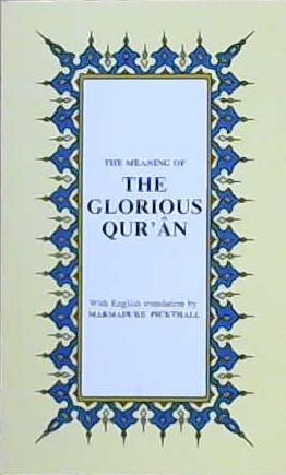 The Meaning of The Glorious Qur?an | 9999903242925