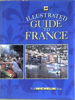 AA Illustrated Guide to France | 9999903218722