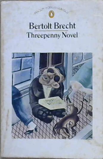 Three-penny novel | 9999903128069 | translated by Desmond I. Vesey; verses translated by Christopher Isherwood