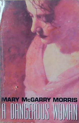 A Dangerous Woman | 9999903251453 | McGarry Morris, Mary