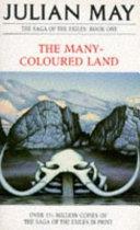 The many-colored land | 9999903145721 | Julian May