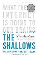 The Shallows: What the Internet Is Doing to Our Brains | 9999903125631 | Nicholas Carr