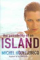 The Possibility of an Island | 9999903191988 | Michel Houellebecq