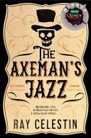 The Axeman's Jazz | 9999903193234 | Ray Celestin