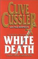 White Death | 9999903137573 | Clive Cussler Paul Kemprecos