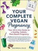 Your Complete Vegan Pregnancy | 9999902818015 | Reed Mangels