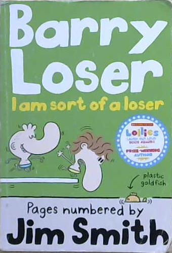 Barry Loser: I am Sort of a Loser | 9999903226543 | Jim Smith