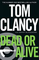 Dead Or Alive | 9999903188681 | Clancy, Tom