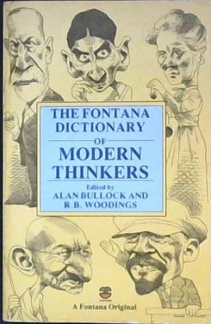 The Fontana Dictionary of Modern Thinkers | 9999903201106 | Alan Bullock Robert Bertram Woodings John Cumming