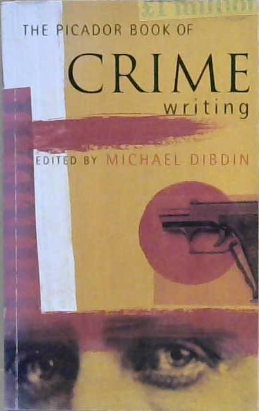 The Picador Book of Crime Writing | 9999903218876 | Michael Dibdin