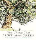 The Things That I LOVE about TREES | 9999903185260 | Christine Butterworth