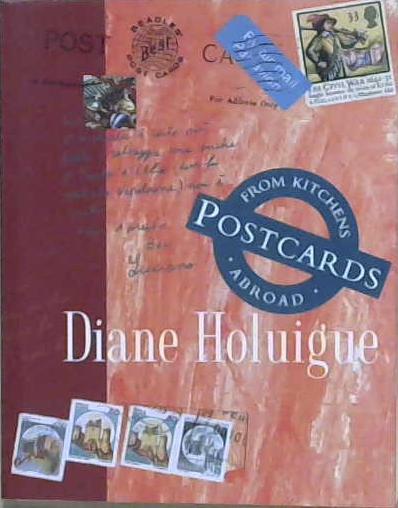 Postcards From Kitchens Abroad | 9999903208013 | Diane Holuigue