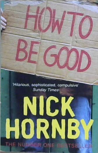 How to Be Good | 9999903215455 | Hornby, Nick