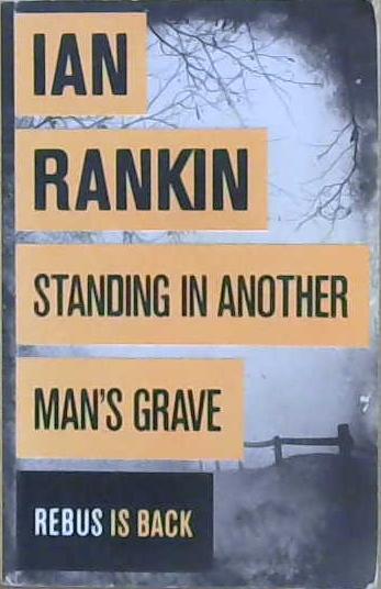 Standing in another man's grave | 9999903206460 | Ian Rankin