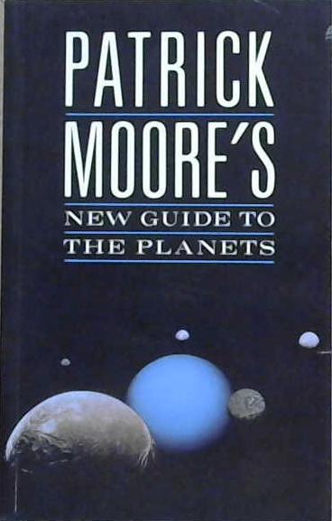 New Guide to the Planets | 9999903137962 | Patrick Moore