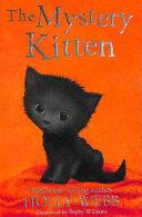 The Mystery Kitten | 9999903223948 | Holly Webb