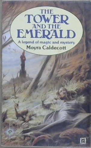 The Tower and the Emerald | 9999903175650 | Moyra Caldecott