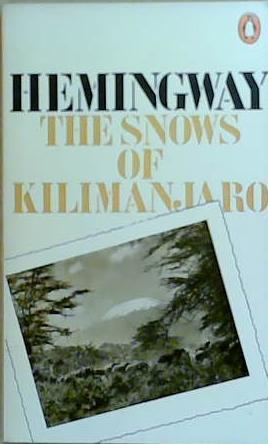 The snows of Kilimanjaro and other stories | 9999903261650 | Ernest Hemingway