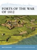 Forts of the War of 1812 | 9999903194972 | René Chartrand