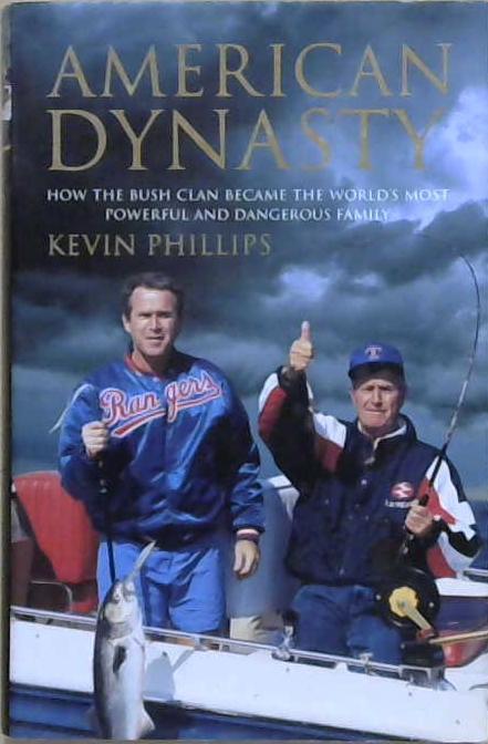 American Dynasty | 9999903238584 | Kevin P. Phillips