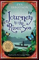 Journey to the river sea | 9999903138495 | Ibbotson, Eva