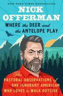 Where the Deer and the Antelope Play | 9999903136729 | Nick Offerman