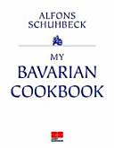 My Bavarian Cookbook | 9999903189787 | Alfons Schuhbeck