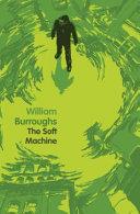 The Soft Machine | 9999903157724 | Burroughs, William S.