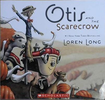 Otis and the Scarecrow | 9999903122197 | Loren Long