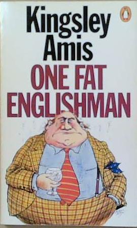 One fat Englishman | 9999903252245 | Kingsley Amis