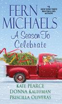 A Season to Celebrate | 9999903209638 | Fern Michaels Kate Pearce Donna Kauffman Priscilla Oliveras