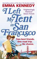 I Left My Tent in San Francisco | 9999902432501 | Emma Kennedy