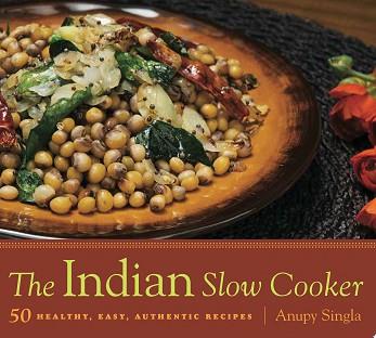 The Indian Slow Cooker | 9999902925287 | Anupy Singla