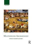 Multispecies Archaeology | 9999903130369 | Suzanne E. Pilaar Birch