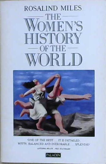 The women's history of the world | 9999903219941 | Miles, Rosalind