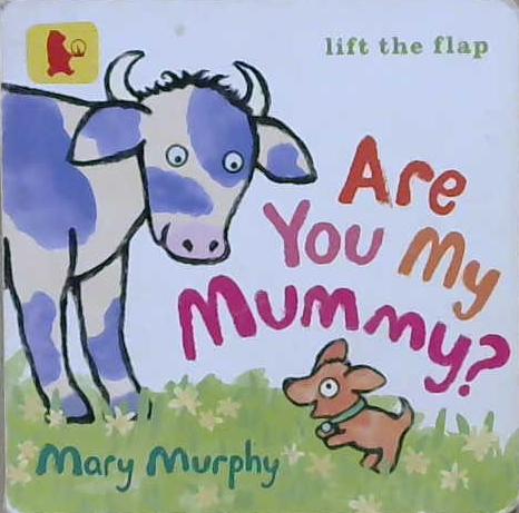 Are You My mummy? | 9999903218524 | Mary Murphy