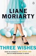 Three Wishes | 9999903267249 | Moriarty, Liane