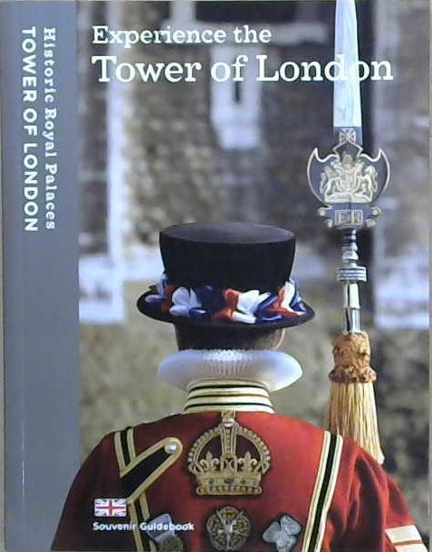 Experience the Tower of London | 9999903182061 | Brett Dolman