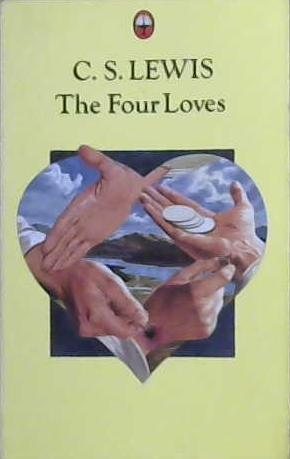 The Four Loves | 9999903238676 | C.S. Lewis