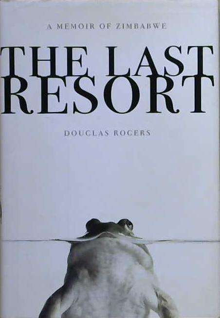 The Last Resort | 9999903244530 | Douglas Rogers