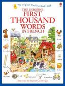 First Thousand Words in French | 9999903118084 | Heather Amery Mairi Mackinnon