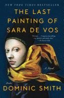 The Last Painting of Sara de Vos | 9999903168003 | Dominic Smith