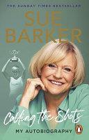 Calling the Shots | 9999903048282 | Sue Barker