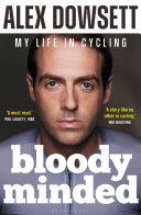 Bloody Minded | 9999903239550 | Alex Dowsett