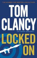 Locked On | 9999903251538 | Tom Clancy Mark Greaney