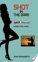 Shot in the Dark | 9999902718629 | Sum Saxworth