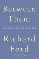 Between Them | 9999903216933 | Richard Ford