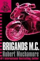 Brigands M.C. | 9999903165965 | Robert Muchamore